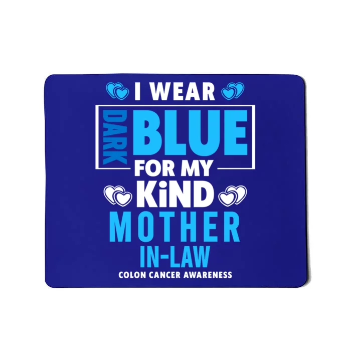 I Wear Dark Blue For My Mother In Law Colon Cancer Awareness Gift Mousepad