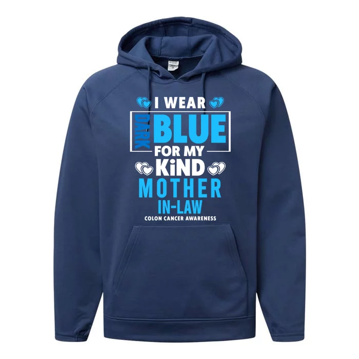 I Wear Dark Blue For My Mother In Law Colon Cancer Awareness Gift Performance Fleece Hoodie