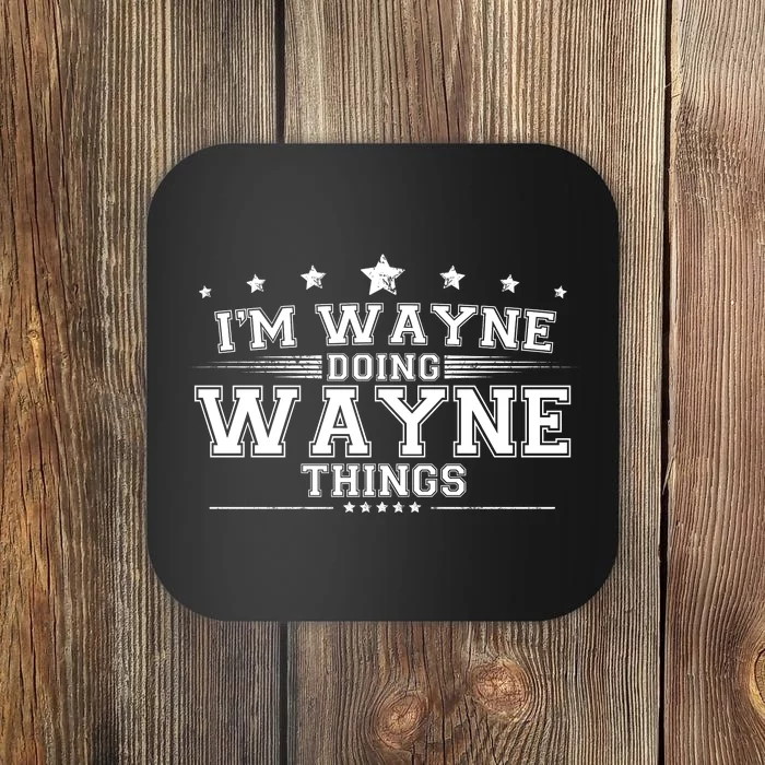 Im Wayne Doing Wayne Things Coaster