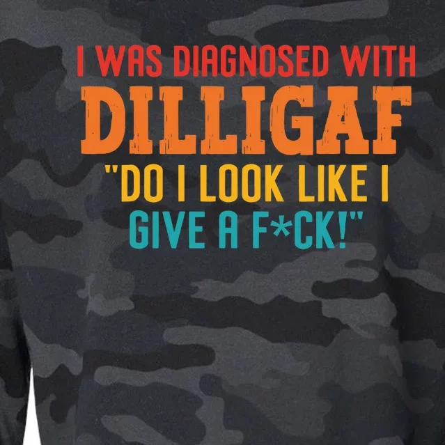 I Was Diagnosed With Dilligaf Do I Look Like I Give A Fck Cropped Pullover Crew