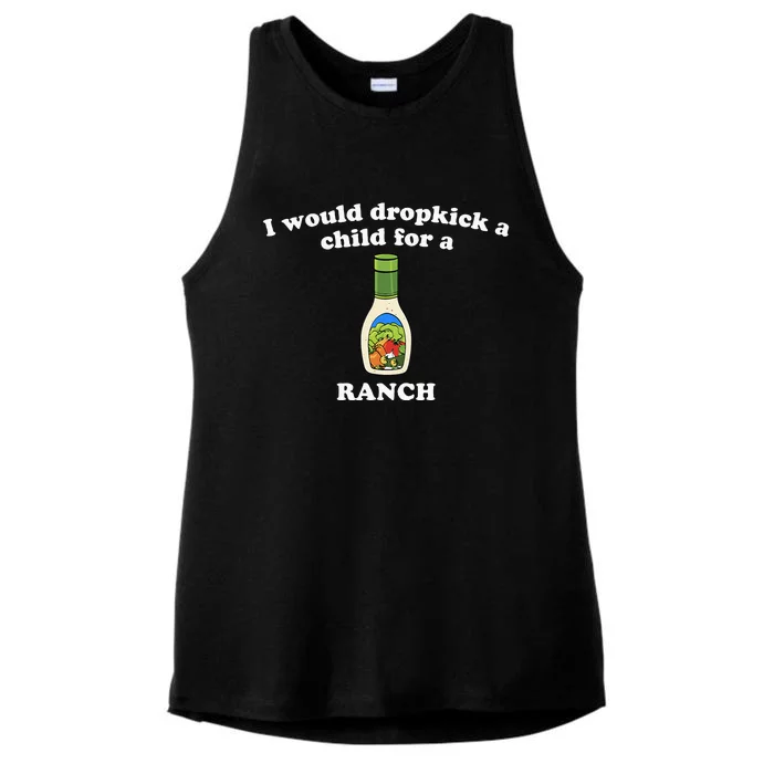 I Would Dropkick A Child For Ranch Ladies Tri-Blend Wicking Tank