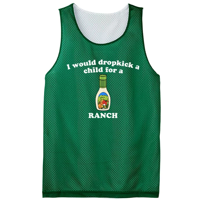 I Would Dropkick A Child For Ranch Mesh Reversible Basketball Jersey Tank