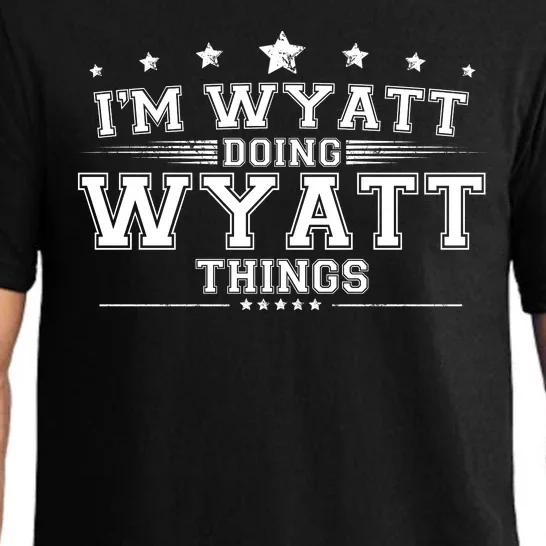 Im Wyatt Doing Wyatt Things Pajama Set