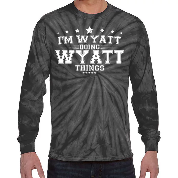 Im Wyatt Doing Wyatt Things Tie-Dye Long Sleeve Shirt