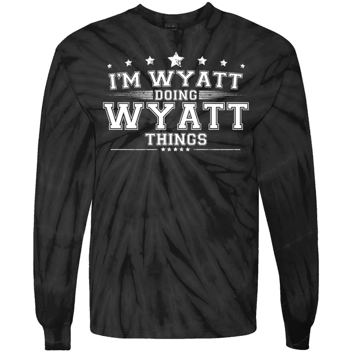 Im Wyatt Doing Wyatt Things Tie-Dye Long Sleeve Shirt