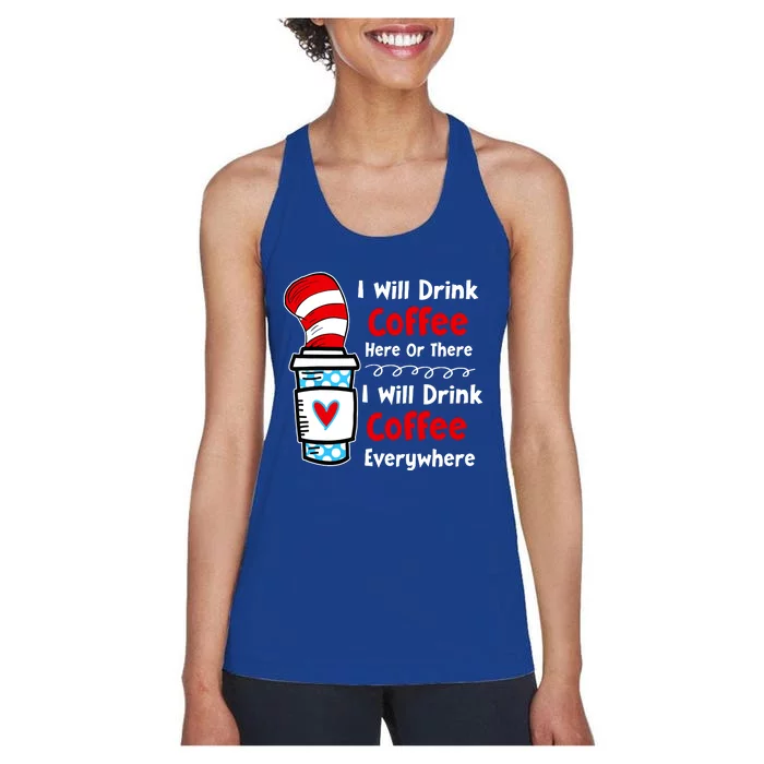 I Will Drink Coffee Here Or There Funny Teacher Teaching Women's Racerback Tank