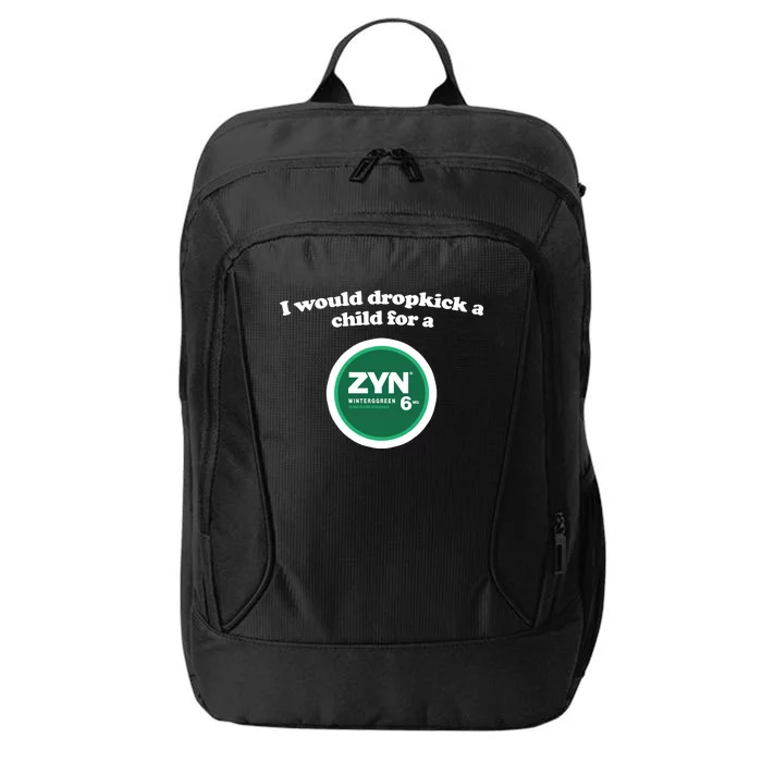 I Would Dropkick A Child For A Zyn City Backpack