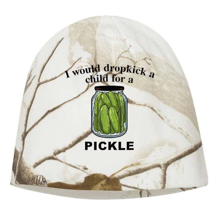 I Would Dropkick A Child For A Pickle Kati - Camo Knit Beanie