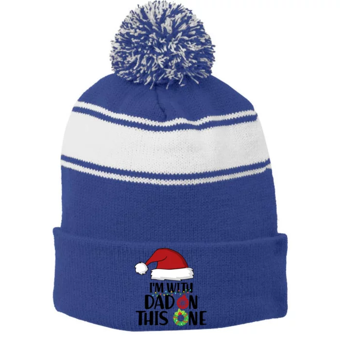 IM With Dad On This One Santa Matching Family Christmas Gift Stripe Pom Pom Beanie