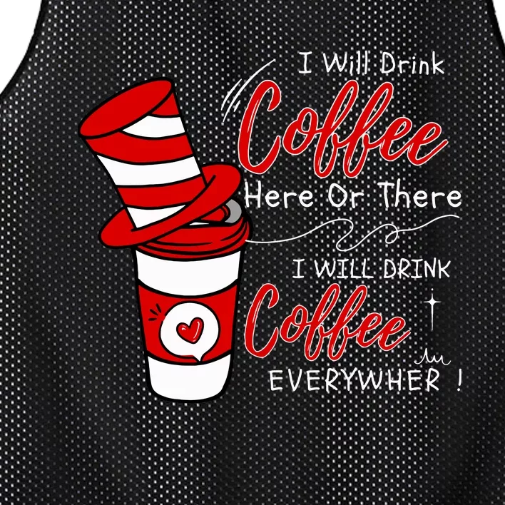 I Will Drink Coffee Here Or There Funny Teacher Teaching Mesh Reversible Basketball Jersey Tank