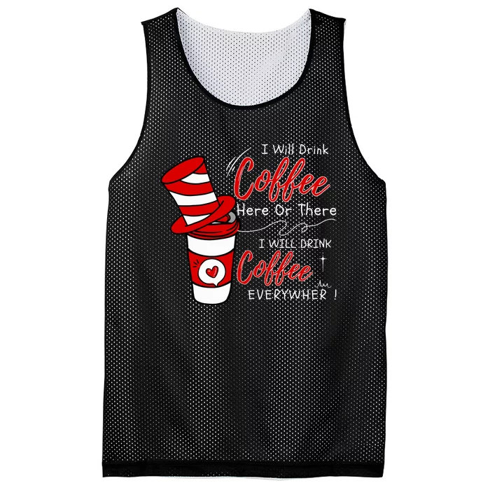 I Will Drink Coffee Here Or There Funny Teacher Teaching Mesh Reversible Basketball Jersey Tank