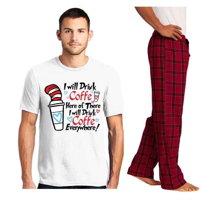 I Will Drink Coffee Here Or There I Will Drink Coffee Everywhere Pajama Set