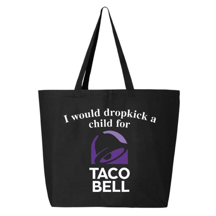 I Would Dropkick A Child 25L Jumbo Tote