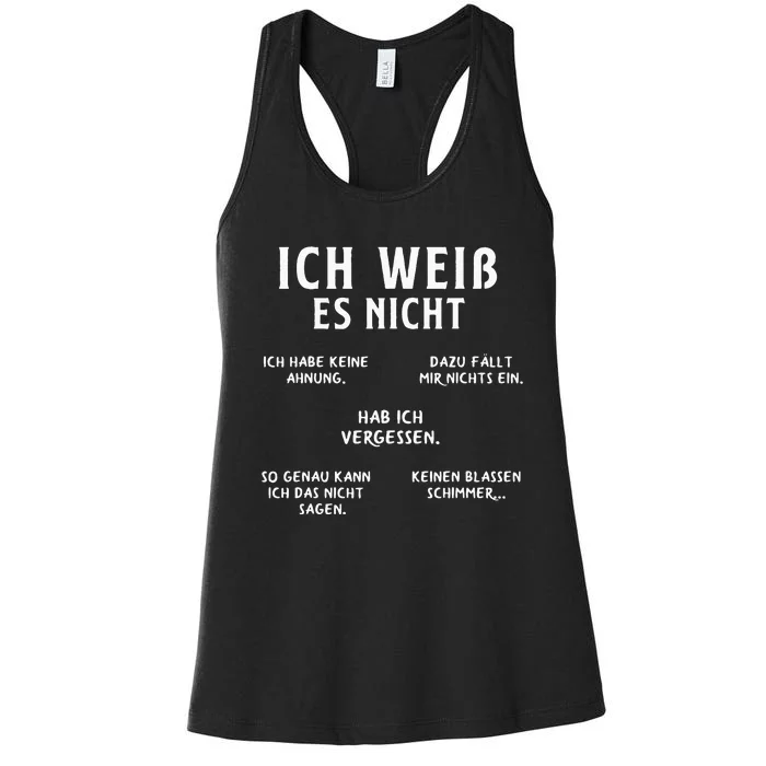 Ich Weiss Es Nicht Funny German Student German Speakers Women's Racerback Tank