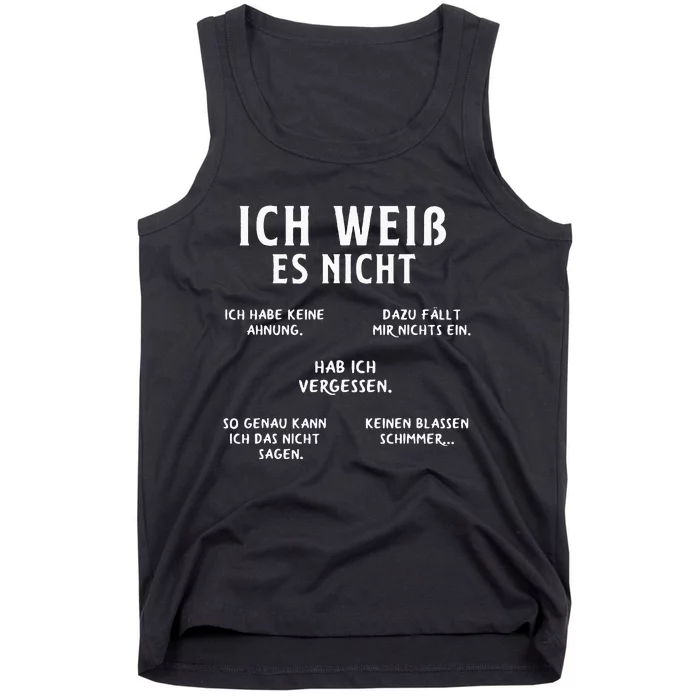 Ich Weiss Es Nicht Funny German Student German Speakers Tank Top