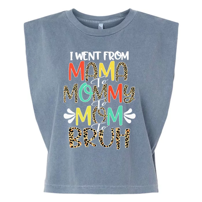 i went from mama to mommy to mom to bruh leopard Garment-Dyed Women's Muscle Tee