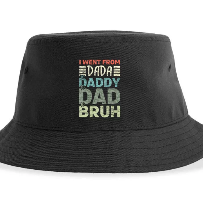 I Went From Dada To Daddy To Dad To Bruh Funny Fathers Day Sustainable Bucket Hat