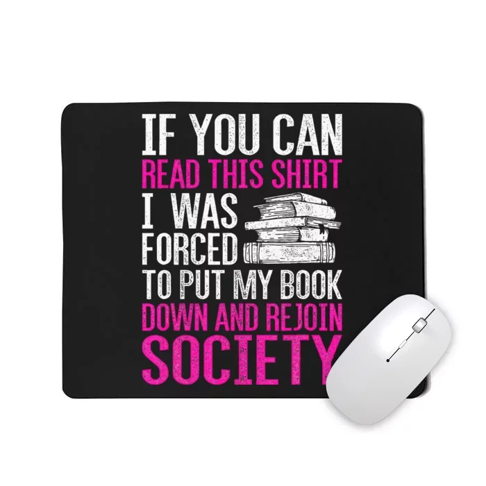 I Was Forced To Put My Book Down Reading Mousepad