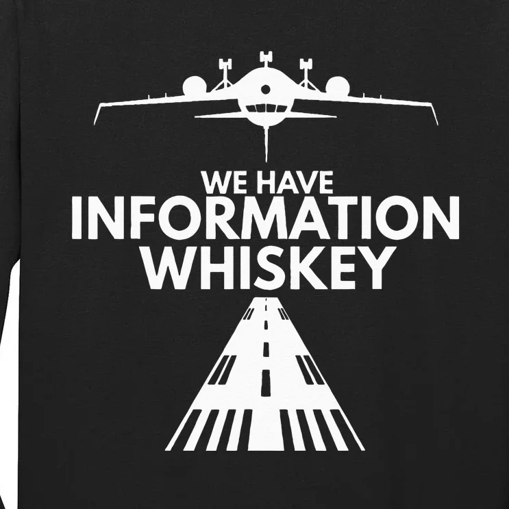 Information Whiskey Funny Pilot Aviation Tall Long Sleeve T-Shirt