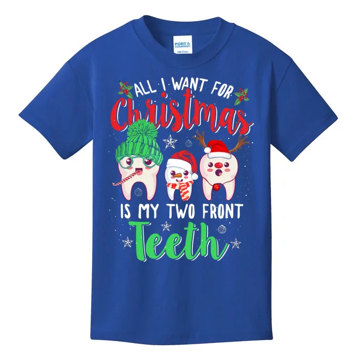 I Want For Christmas Is My Two Front Teeth Funny Gift Kids T-Shirt