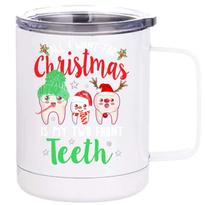 I Want For Christmas Is My Two Front Teeth Funny Gift Front & Back 12oz Stainless Steel Tumbler Cup