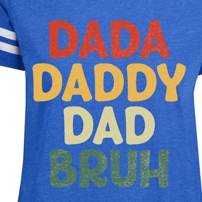 I went from Dada to Daddy to Dad to Bruh Funny Fathers Day Enza Ladies Jersey Football T-Shirt