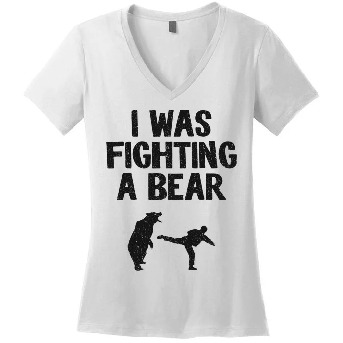 I Was Fighting A Bear After Surgery Recovery Leg Broken Arm Women's V-Neck T-Shirt