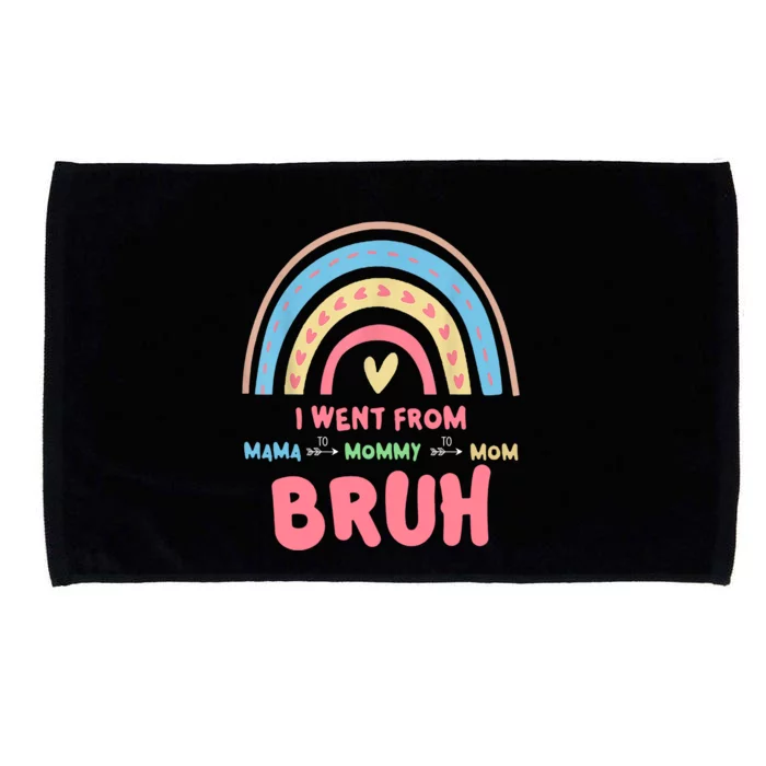 I Went From Mama To Mommy To Mom Bruh Rainbow Microfiber Hand Towel