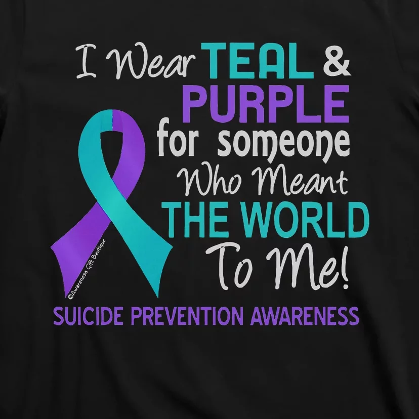 I Wear For Someone Who Meant World To Me Suicide Prevention T-Shirt