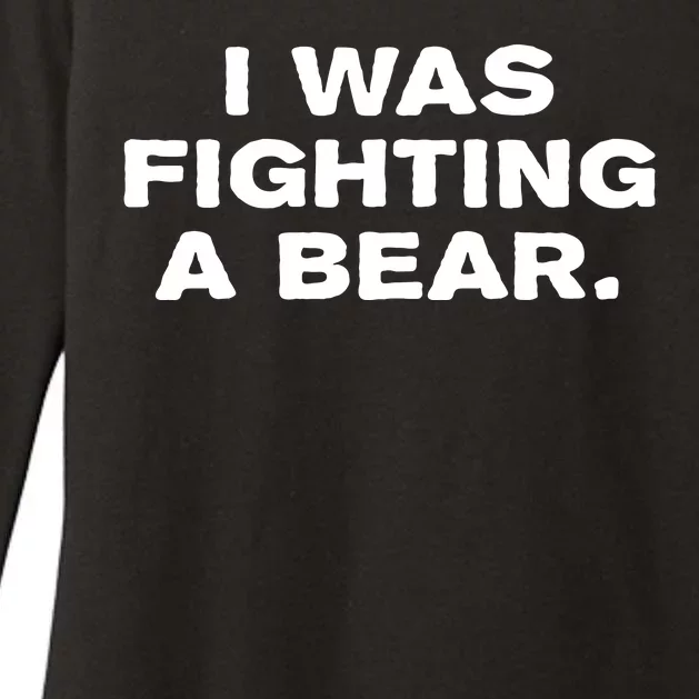 I Was Fighting A Bear Funny Womens CVC Long Sleeve Shirt