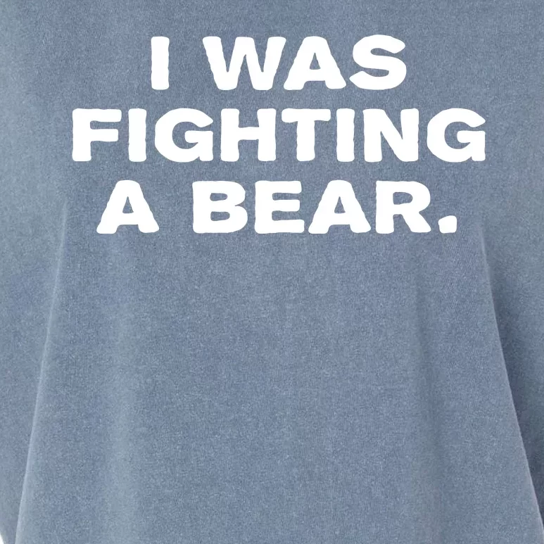 I Was Fighting A Bear Funny Garment-Dyed Women's Muscle Tee