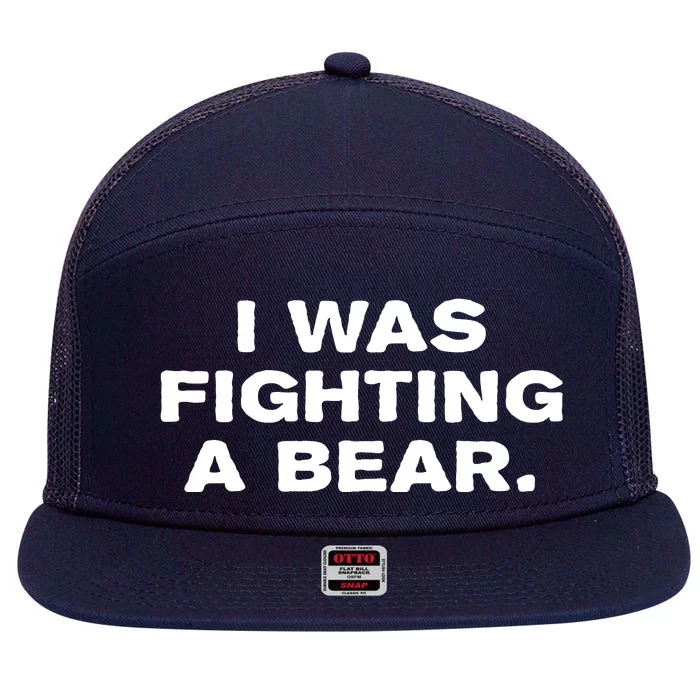 I Was Fighting A Bear Funny 7 Panel Mesh Trucker Snapback Hat