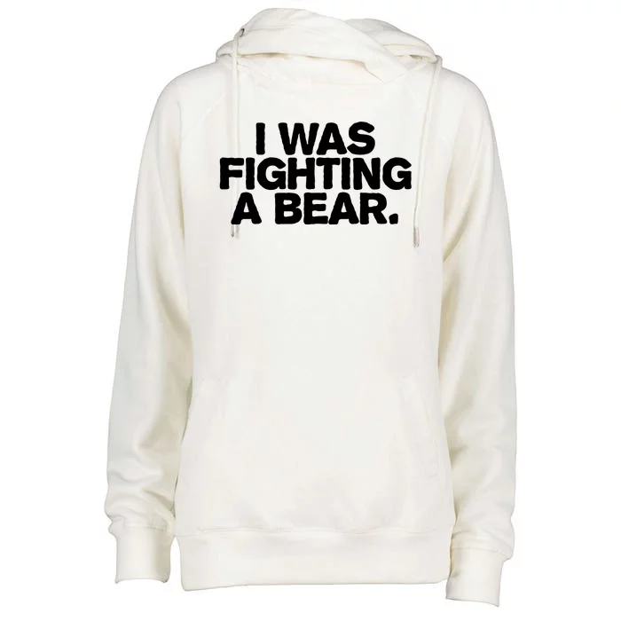 I Was Fighting A Bear Funny Injury Get Well Gift Womens Funnel Neck Pullover Hood