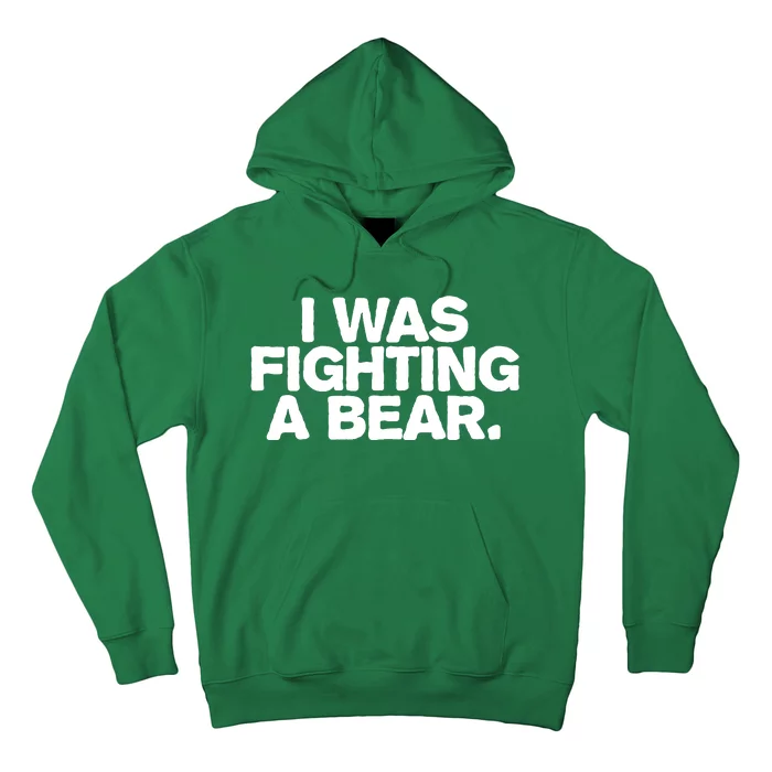 I Was Fighting A Bear Funny Injury Get Well Gift Hoodie