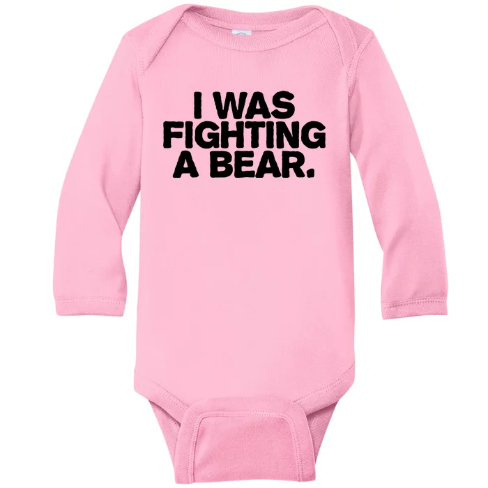 I Was Fighting A Bear Funny Injury Get Well Gift Baby Long Sleeve Bodysuit