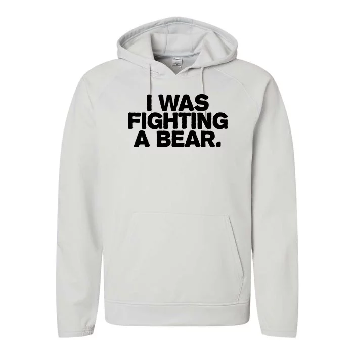 I Was Fighting A Bear Funny Injury Get Well Gift Performance Fleece Hoodie