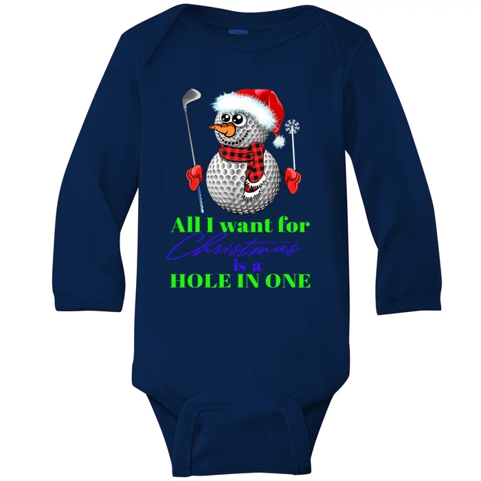 I Want For Christmas Is A Hole In One Golf Ball Snow Xmas Gift Baby Long Sleeve Bodysuit