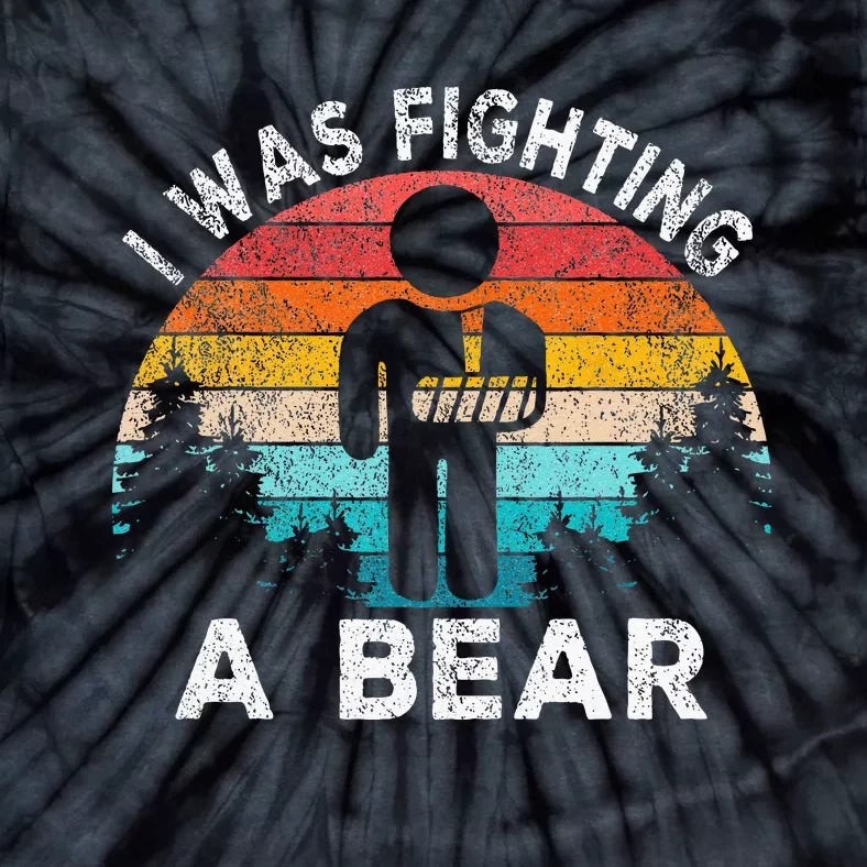 I Was Fighting A Bear Get Well Soon Broken Arm Surgery Retro Tie-Dye T-Shirt