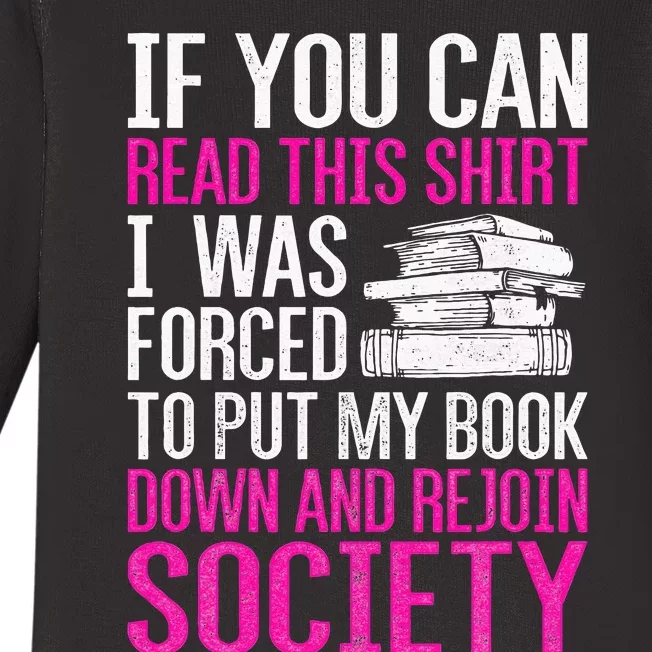 I Was Forced To Put My Book Down Reading Baby Long Sleeve Bodysuit