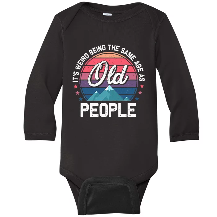 It's Weird Funny Sarcastic Trendy Retro Baby Long Sleeve Bodysuit