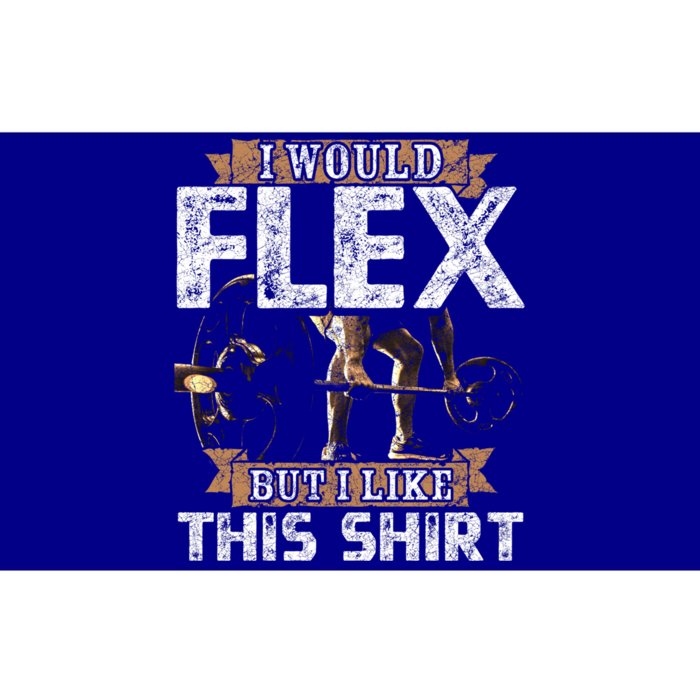 I Would Flex But I Like This Gift For Workout Lovers Cool Gift Bumper Sticker