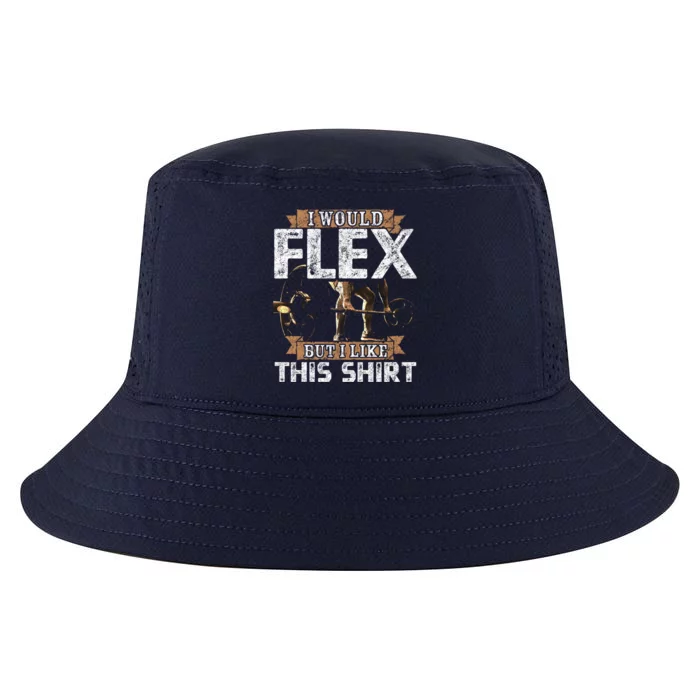 I Would Flex But I Like This Gift For Workout Lovers Cool Gift Cool Comfort Performance Bucket Hat