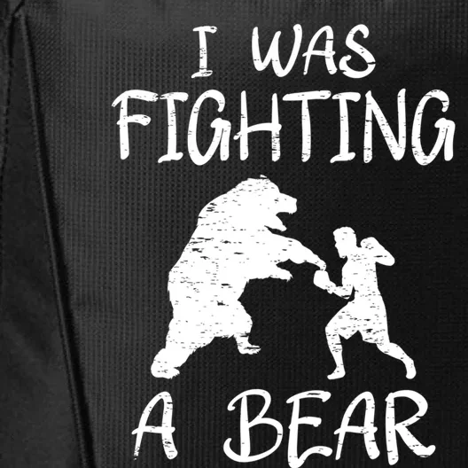 I Was Fighting A Bear After Surgery Recovery Leg Broken Arm Funny Gift City Backpack