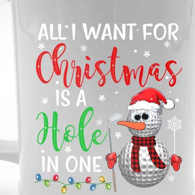 I Want For Christmas Is A Hole In One Golf Ball Snow Xmas Gift Front & Back Beer Stein