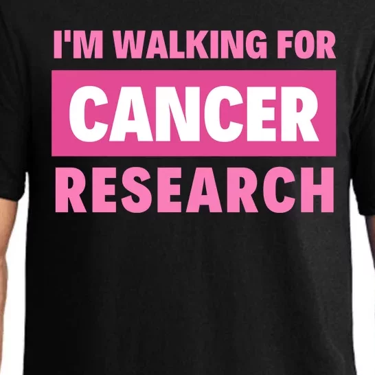 I'm Walking For Cancer Research Pajama Set