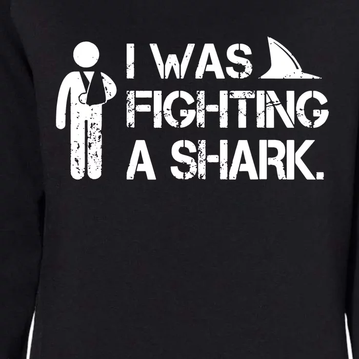 I Was Fighting A Shark Womens California Wash Sweatshirt