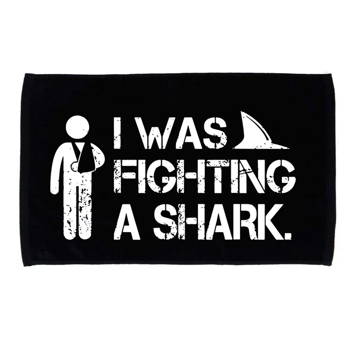 I Was Fighting A Shark Microfiber Hand Towel