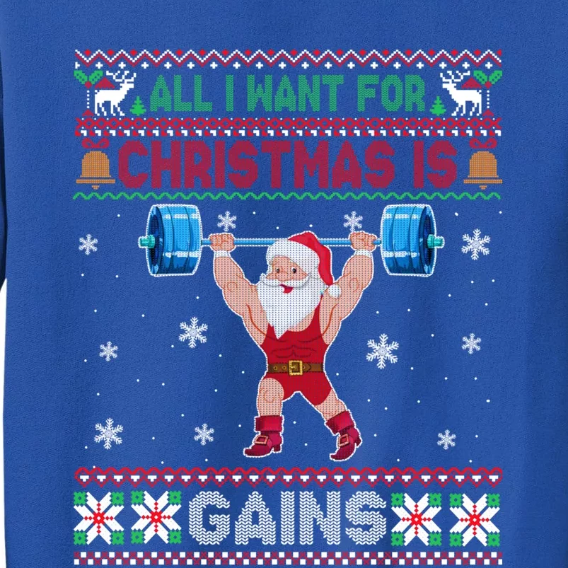 I Want For Christmas Is Gains Fitness Gym Ugly Xmas Sweater Cute Gift Sweatshirt