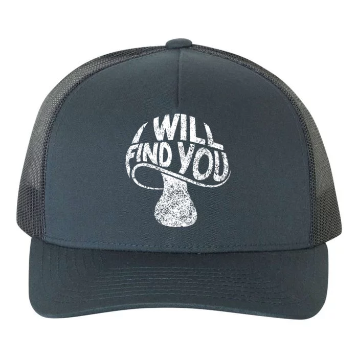 I Will Find You Yupoong Adult 5-Panel Trucker Hat