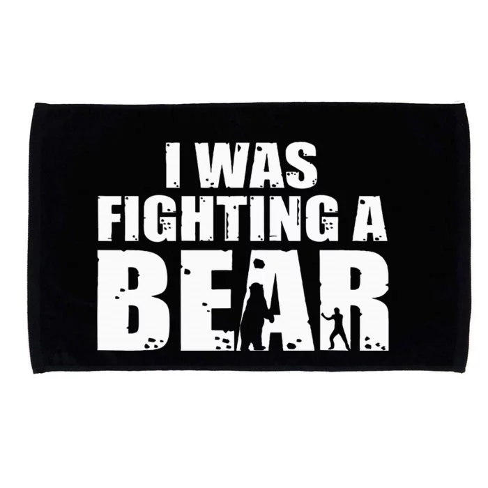 I Was Fighting A Bear Funny Get Well Microfiber Hand Towel